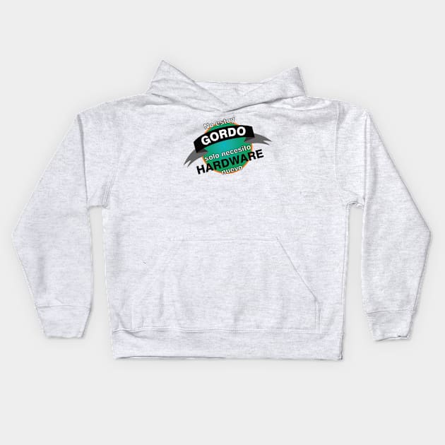 No estoy gordo solo necesito hardware nuevo Kids Hoodie by NekroSketcher